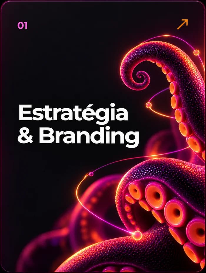 01 — Estratégia & Branding